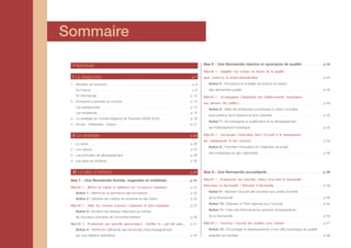 Sommaire

    Préambule                                                                                                                                                                                                                                       Axe 2 - Une Normandie réactive et synonyme de qualité . . . . . . . . . . . . . . . . . . . . . . . p 45
                                                                                                                                                                                                                                                    Objectif 1 : Amplifier les actions en faveur de la qualité
    I Le            diagnostic . . . . . . . . . . . . . . . . . . . . . . . . . . . . . . . . . . . . . . . . . . . . . . . . . . . . . . . . . . . . . . . . . . . . . . . . . . . . . . . . . . . . . . . . . . . . . . . . . p 7                pour renforcer la professionnalisation . . . . . . . . . . . . . . . . . . . . . . . . . . . . . . . . . . . . . . . . . . . . . . . . . . . . . . . . . . . . . . . . . . . . . . p 45

 1 - Situation du tourisme . . . . . . . . . . . . . . . . . . . . . . . . . . . . . . . . . . . . . . . . . . . . . . . . . . . . . . . . . . . . . . . . . . . . . . . . . . . . . . . . . . . . . . . . . . . . p 9                                      Action 5 : Poursuivre et amplifier les actions en faveur
          En France . . . . . . . . . . . . . . . . . . . . . . . . . . . . . . . . . . . . . . . . . . . . . . . . . . . . . . . . . . . . . . . . . . . . . . . . . . . . . . . . . . . . . . . . . . . . . . . . . . . . . . . . . . . . . p 9           des démarches qualité . . . . . . . . . . . . . . . . . . . . . . . . . . . . . . . . . . . . . . . . . . . . . . . . . . . . . . . . . . . . . . . . . . . . . . . . . . . . . . . . . . . . . . . . p 46
          En Normandie . . . . . . . . . . . . . . . . . . . . . . . . . . . . . . . . . . . . . . . . . . . . . . . . . . . . . . . . . . . . . . . . . . . . . . . . . . . . . . . . . . . . . . . . . . . . . . . . . . . . . p 10               Objectif 2 : Accompagner l’adaptation des établissements touristiques
 2 - Évolutions à prendre en compte . . . . . . . . . . . . . . . . . . . . . . . . . . . . . . . . . . . . . . . . . . . . . . . . . . . . . . . . . . . . . . . . . . . . . . . . . p 14                                                          aux attentes des publics . . . . . . . . . . . . . . . . . . . . . . . . . . . . . . . . . . . . . . . . . . . . . . . . . . . . . . . . . . . . . . . . . . . . . . . . . . . . . . . . . . . . . . . . . . . p 49
          Les perspectives . . . . . . . . . . . . . . . . . . . . . . . . . . . . . . . . . . . . . . . . . . . . . . . . . . . . . . . . . . . . . . . . . . . . . . . . . . . . . . . . . . . . . . . . . . . . . . . . . p 14
                                                                                                                                                                                                                                                            Action 6 : Aider les entreprises touristiques à mieux connaître
          Les tendances . . . . . . . . . . . . . . . . . . . . . . . . . . . . . . . . . . . . . . . . . . . . . . . . . . . . . . . . . . . . . . . . . . . . . . . . . . . . . . . . . . . . . . . . . . . . . . . . . . . . p 15
                                                                                                                                                                                                                                                            leurs publics, leurs besoins et leurs attentes . . . . . . . . . . . . . . . . . . . . . . . . . . . . . . . . . . . . . . . . . . . . . . . . . . . . . . . p 50
 3 - La stratégie du Comité Régional de Tourisme (2006-2010) . . . . . . . . . . . . . . . . . . . . . . . . . . . . . . . . . p 18
                                                                                                                                                                                                                                                            Action 7 : Accompagner la qualification et le développement
 4 - Atouts - Faiblesses - Enjeux                                                       ...............................................................................                                                             p 21
                                                                                                                                                                                                                                                            de l’hébergement touristique                                            ..............................................................................                                             p 52

    II La stratégie                                     .................................................................................................                                                                           p 25            Objectif 3 : Encourager l’innovation dans l’accueil et le management
                                                                                                                                                                                                                                                    des équipements et des services . . . . . . . . . . . . . . . . . . . . . . . . . . . . . . . . . . . . . . . . . . . . . . . . . . . . . . . . . . . . . . . . . . . . . . . . . . . . . p 55
 1 - La vision . . . . . . . . . . . . . . . . . . . . . . . . . . . . . . . . . . . . . . . . . . . . . . . . . . . . . . . . . . . . . . . . . . . . . . . . . . . . . . . . . . . . . . . . . . . . . . . . . . . . . . . . . . . . . p 26
                                                                                                                                                                                                                                                            Action 8 : Favoriser l’innovation et l’ingénierie de projet
 2 - Les valeurs . . . . . . . . . . . . . . . . . . . . . . . . . . . . . . . . . . . . . . . . . . . . . . . . . . . . . . . . . . . . . . . . . . . . . . . . . . . . . . . . . . . . . . . . . . . . . . . . . . . . . . . . . p 27
                                                                                                                                                                                                                                                            des entreprises et des collectivités . . . . . . . . . . . . . . . . . . . . . . . . . . . . . . . . . . . . . . . . . . . . . . . . . . . . . . . . . . . . . . . . . . . . . . p 56
 3 - Les principes de développement                                                                   .......................................................................                                                       p 28
 4 - Les axes du Schéma                                               .........................................................................................                                                                     p 30


    III Le plan d’actions                                                      ....................................................................................                                                                 p 31            Axe 3 - Une Normandie accueillante                                                                          ............................................................                                   p 59

 Axe 1 - Une Normandie formée, organisée et mobilisée . . . . . . . . . . . . . . . . . . . . . . . . . p 31                                                                                                                                        Objectif 1 : Promouvoir une nouvelle culture d’accueil en Normandie :
                                                                                                                                                                                                                                                    Bienvenue en Normandie / Welcome to Normandy                                                                           .....................................................                               p 59
 Objectif 1 : Mettre en valeur et optimiser les ressources humaines                                                                                                                      ........................                   p 31
          Action 1 : Renforcer la pertinence des formations . . . . . . . . . . . . . . . . . . . . . . . . . . . . . . . . . . . . . . . . . . . . . . p 32                                                                                                Action 9 : Valoriser l’accueil des touristes aux portes d’entrée

          Action 2 : Valoriser les métiers du tourisme et des loisirs . . . . . . . . . . . . . . . . . . . . . . . . . . . . . . . . . . . p 34                                                                                                            de la Normandie                           .................................................................................................                                                        p 60
                                                                                                                                                                                                                                                            Action 10 : Élaborer un Plan régional pour l’accueil                                                                           ...........................................                         p 62
 Objectif 2 : Aider les réseaux d’acteurs régionaux et inter-régionaux . . . . . . . . . . . . . . . . . . . . . . p 37
          Action 3 : Soutenir les réseaux régionaux au travers                                                                                                                                                                                              Action 11 : Faire des Normands les premiers ambassadeurs

          de nouveaux principes de conventionnement . . . . . . . . . . . . . . . . . . . . . . . . . . . . . . . . . . . . . . . . . . . . . . . . . . . . . p 38                                                                                          de la Normandie                           .................................................................................................                                                        p 64

 Objectif 3 : Promouvoir une nouvelle gouvernance : clarifier le « qui fait quoi »                                                                                                                                         .....    p 41            Objectif 2 : Favoriser l’accueil des familles avec enfants                                                                                .........................................                        p 67
          Action 4 : Renforcer l’efficacité des structures d’accompagnement                                                                                                                                                                                 Action 12 : Encourager le développement d’une offre touristique de qualité
          par une réflexion spécifique                                                 ................................................................................                                                             p 42                    adaptée aux familles . . . . . . . . . . . . . . . . . . . . . . . . . . . . . . . . . . . . . . . . . . . . . . . . . . . . . . . . . . . . . . . . . . . . . . . . . . . . . . . . . . . . . . . . . . . p 68
 