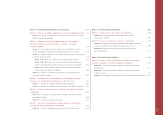 Axe 4 - Une Normandie attractive et rayonnante . . . . . . . . . . . . . . . . . . . . . . . . . . . . . . . . . . . . . . p 71                                                                                               Axe 5 - Une Normandie accessible . . . . . . . . . . . . . . . . . . . . . . . . . . . . . . . . . . . . . . . . . . . . . . . . . . . . . . . . . . . . . p 103
Objectif 1 : Miser sur une politique volontariste en faveur du développement durable . . . . p 71                                                                                                                             Objectif 1 : Améliorer l’accès des touristes à la Normandie . . . . . . . . . . . . . . . . . . . . . . . . . . . . . . . . . . . p 103
        Action 13 : Concilier développement touristique et préservation de la qualité                                                                                                                                               Action 22 : Améliorer l’accès à la Normandie des touristes
        et de la diversité des paysages . . . . . . . . . . . . . . . . . . . . . . . . . . . . . . . . . . . . . . . . . . . . . . . . . . . . . . . . . . . . . . . . . . . . . . . . . . . p 72                                  en transports collectifs . . . . . . . . . . . . . . . . . . . . . . . . . . . . . . . . . . . . . . . . . . . . . . . . . . . . . . . . . . . . . . . . . . . . . . . . . . . . . . . . . . . . . . p 104

Objectif 2 : Mobiliser les actions des Régions autour des sites majeurs et                                                                                                                                                    Objectif 2 : Favoriser la circulation des touristes en Normandie . . . . . . . . . . . . . . . . . . . . . . . . . . . . . p 107
de deux thématiques de notoriété mondiale : la Bataille de Normandie                                                                                                                                                                Action 23 : Penser tourisme dans l’élaboration des offres de transport
et l’Impressionnisme . . . . . . . . . . . . . . . . . . . . . . . . . . . . . . . . . . . . . . . . . . . . . . . . . . . . . . . . . . . . . . . . . . . . . . . . . . . . . . . . . . . . . . . . . . . . . . . . . p 75         et dans la coordination des différents transports en commun . . . . . . . . . . . . . . . . . . . . . . . . . . . p 108

        Action 14 : Accompagner les sites majeurs dans la définition et la mise                                                                                                                                                     Action 24 : Améliorer les conditions d’accueil et d’information
                                                                                                                                                                                                                                    dans les transports . . . . . . . . . . . . . . . . . . . . . . . . . . . . . . . . . . . . . . . . . . . . . . . . . . . . . . . . . . . . . . . . . . . . . . . . . . . . . . . . . . . . . . . . . . . p 110
        en œuvre de plans de management adaptés aux besoins des visiteurs . . . . . . . . . . . . . . p 76
        Action 15 : Valoriser la Bataille de Normandie (Débarquement, Reconstruction)
        à l’échelle de la Normandie . . . . . . . . . . . . . . . . . . . . . . . . . . . . . . . . . . . . . . . . . . . . . . . . . . . . . . . . . . . . . . . . . . . . . . . . . . . . . . . . . p 78                    Axe 6 - Une Normandie solidaire . . . . . . . . . . . . . . . . . . . . . . . . . . . . . . . . . . . . . . . . . . . . . . . . . . . . . . . . . . . . . . . . . p 113
                 Action 15 A : Établir une charte éthique du tourisme de mémoire . . . . . . . . . . . . . . . . p 78
                                                                                                                                                                                                                              Objectif 1 : Rendre accessible la Normandie aux publics les plus larges
                 Action 15 B : Élaborer un plan de conservation du patrimoine naturel,                                                                                                                                        en aidant à surmonter les obstacles physiques et financiers . . . . . . . . . . . . . . . . . . . . . . . . . . . . . . . . . p 113
                 matériel et immatériel lié à la Seconde guerre mondiale en Normandie                                                                                                           .........      p 80                 Action 25 : Tourisme et handicap : étendre la démarche à l’échelle
                 Action 15 C : Mieux qualifier l’offre des sites et musées de la Bataille                                                                                                                                           des territoires . . . . . . . . . . . . . . . . . . . . . . . . . . . . . . . . . . . . . . . . . . . . . . . . . . . . . . . . . . . . . . . . . . . . . . . . . . . . . . . . . . . . . . . . . . . . . . . . . . . . p 114
                 de Normandie et améliorer la médiation                                                              ........................................................                                  p 82                 Action 26 : Inciter à une meilleure utilisation des dispositifs existants
        Action 16 : Élaborer une stratégie de valorisation de l’Impressionnisme                                                                                                                                                     d’aides au départ                               .............................................................................................                                                                p 116
        à l’échelle de la Normandie . . . . . . . . . . . . . . . . . . . . . . . . . . . . . . . . . . . . . . . . . . . . . . . . . . . . . . . . . . . . . . . . . . . . . . . . . . . . . . . . . p 84                          Action 27 : Poursuivre la rénovation du parc du tourisme social et associatif . . . p 118
Objectif 3 : Encourager, avec les Départements, la structuration des filières
porteuses et le développement touristique de la vallée de la Seine                                                                                                     .........................               p 87
        Action 17 : Valoriser les itinéraires identitaires de la Normandie                                                                                             .........................               p 88
        Action 18 : Soutenir les stratégies de développement des filières prioritaires . . . . . p 90

Objectif 4 : Favoriser la découverte, par les touristes, des richesses artistiques
et culturelles                    ............................................................................................................                                                                 p 93
        Action 19 : Encourager l’innovation dans la médiation culturelle des sites
        et des lieux de visite                               ...........................................................................................                                                       p 94
        Action 20 : Évènements culturels ou sportifs                                                                      .....................................................                                p 96

Objectif 5 : Poursuivre une politique de promotion dynamique et fédératrice
pour tous les acteurs touristiques de la Normandie . . . . . . . . . . . . . . . . . . . . . . . . . . . . . . . . . . . . . . . . . . . . . . . . . p 99
        Action 21 : Poursuivre la stratégie marketing du C.R.T. de Normandie                                                                                                            ............        p 100                                                                                                                                                                                                                                                   4
                                                                                                                                                                                                                                                                                                                                                                                                                                                                    5
 