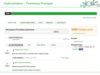 Implementation – Throwaway Prototype
 