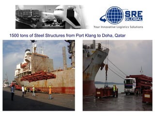 1500 tons of Steel Structures from Port Klang to Doha, Qatar 
