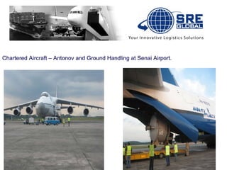 Chartered Aircraft – Antonov and Ground Handling at Senai Airport.   