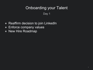 Post Day 1
10
Onboarding your Talent
● Engineering Bootcamp
● SRE Onboarding checklist
● StartIn Program
 