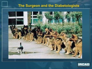 The Surgeon and the Diabetologists

 
