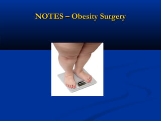 NOTES – Obesity Surgery

 