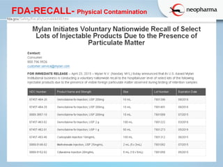   
FDA-RECALL- Physical Contamination  
 