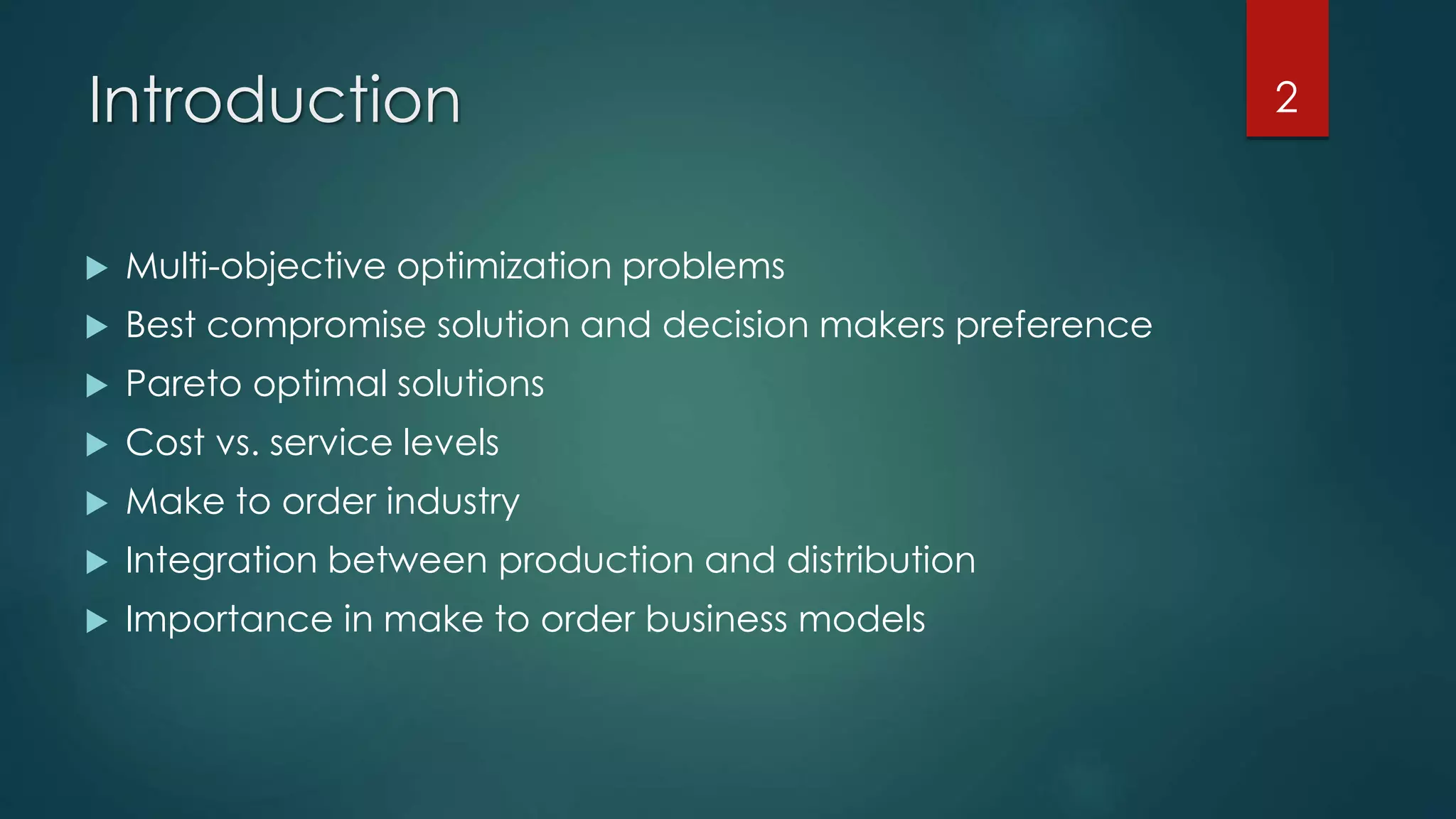 MULTI-OBJECTIVE ANALYSIS OF INTEGRATED SUPPLY CHAIN PROBLEM | PPT
