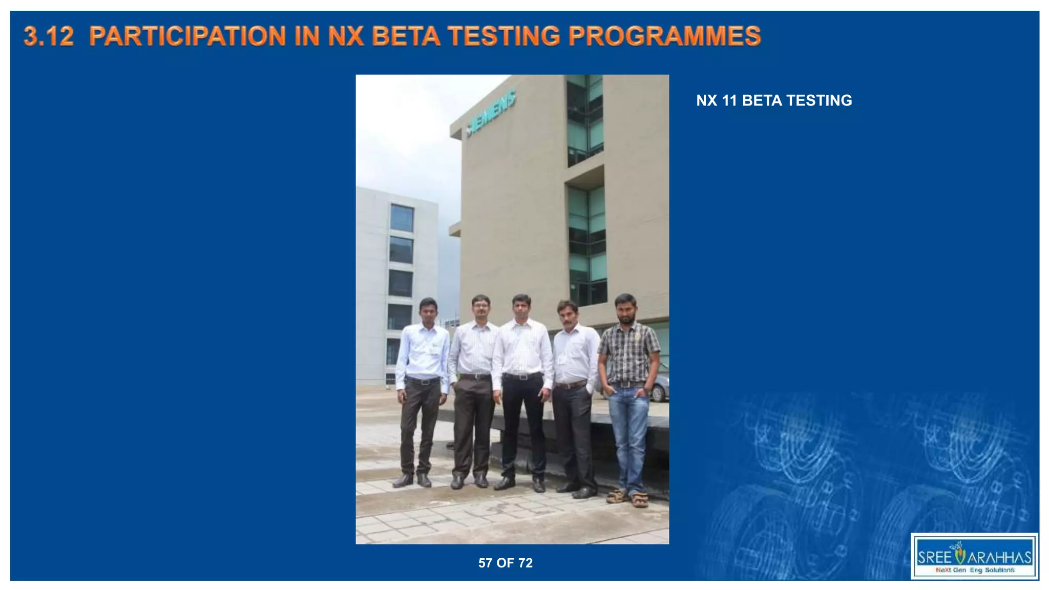 57 OF 72
NX 11 BETA TESTING
 