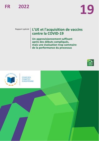 Rapport spécial L'UE et l'acquisition de vaccins contre la COVID-19 Un approvisionnement suffisant après des débuts compli...