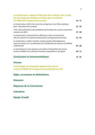 3
54 - 71
55 - 56
57 - 60
61 - 65
66 - 68
69 - 71
72 - 81
La Commission a appuyé l'exécution des contrats mais n'avait
qu'...