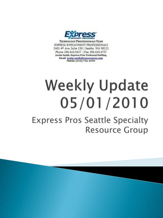 Express Pros Seattle Specialty
             Resource Group
 