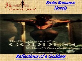 Erotic Romance
Novels
Reflections of a Goddess
 