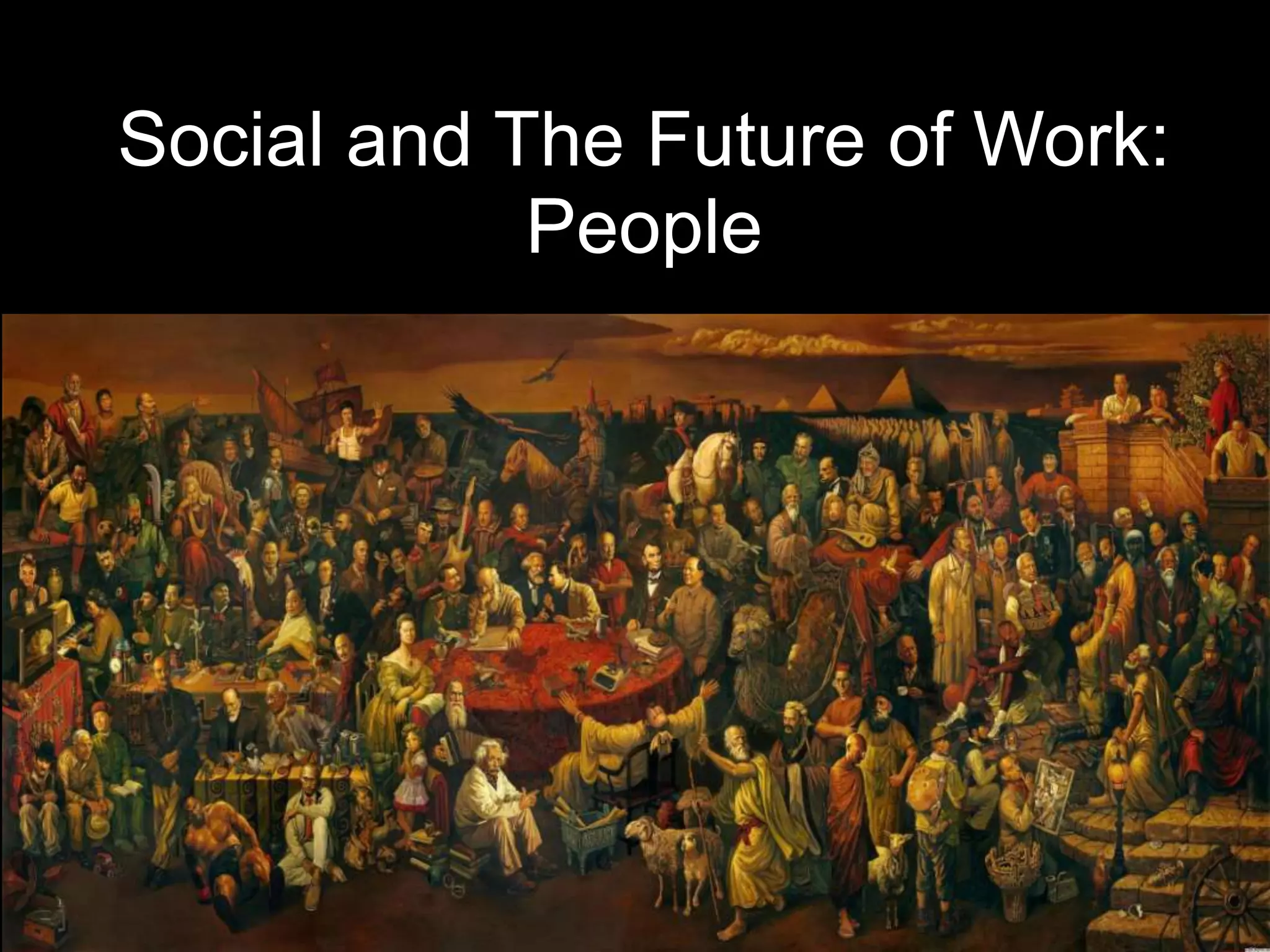 Social and The Future of Work:
            People
 