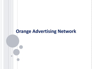 Orange Advertising Network
 