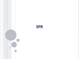 SFR
 