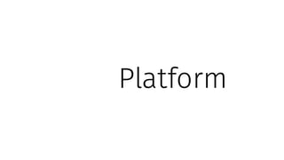 Web Platform
 