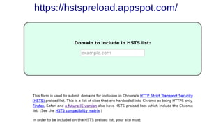 https://hstspreload.appspot.com/
 