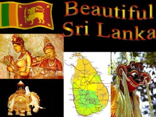 Beautiful  Sri Lanka 