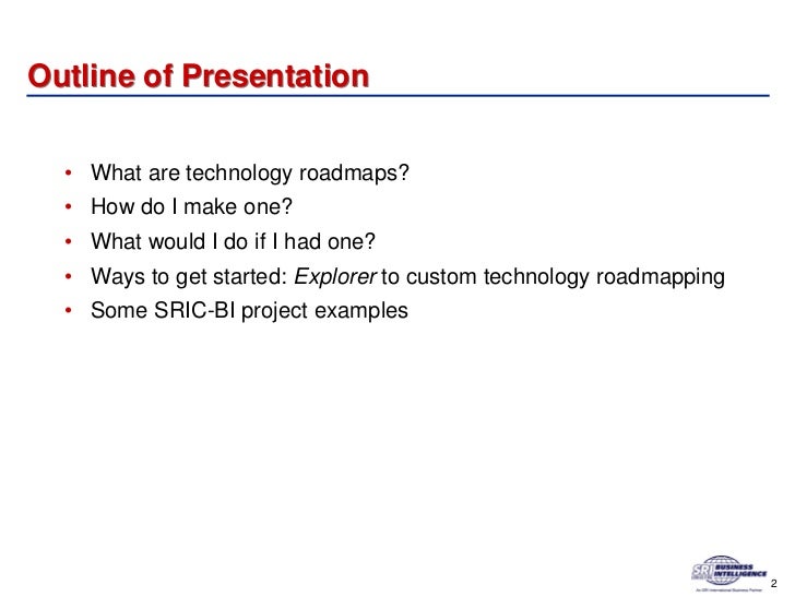 3 outline of presentation what are technology roadmaps