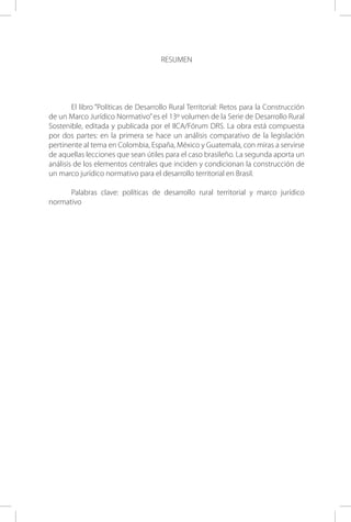 ABSTRACT
The book “Políticas de Desenvolvimento Rural Territorial: Desafios para
Construção de umMarco Jurídico-Normativo”...