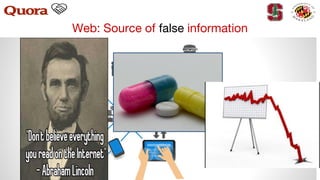 Web: Source of false information
 
