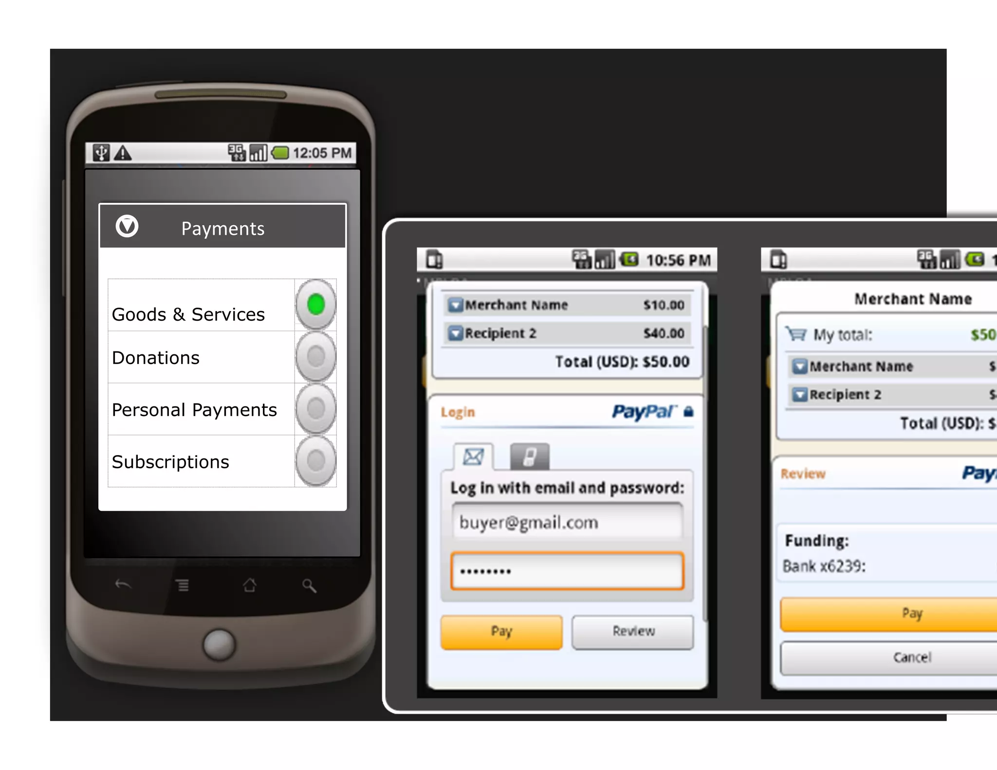 Payments	
  



Goods & Services

Donations

Personal Payments

Subscriptions
 