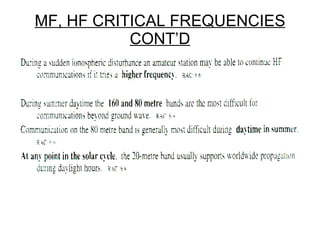 MF, HF CRITICAL FREQUENCIES CONT’D 