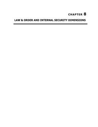CHAPTER

8

LAW & ORDER AND INTERNAL SECURITY DIMENSIONS

 