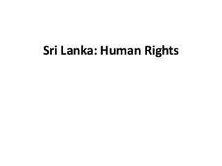 Sri Lanka: Human Rights
 