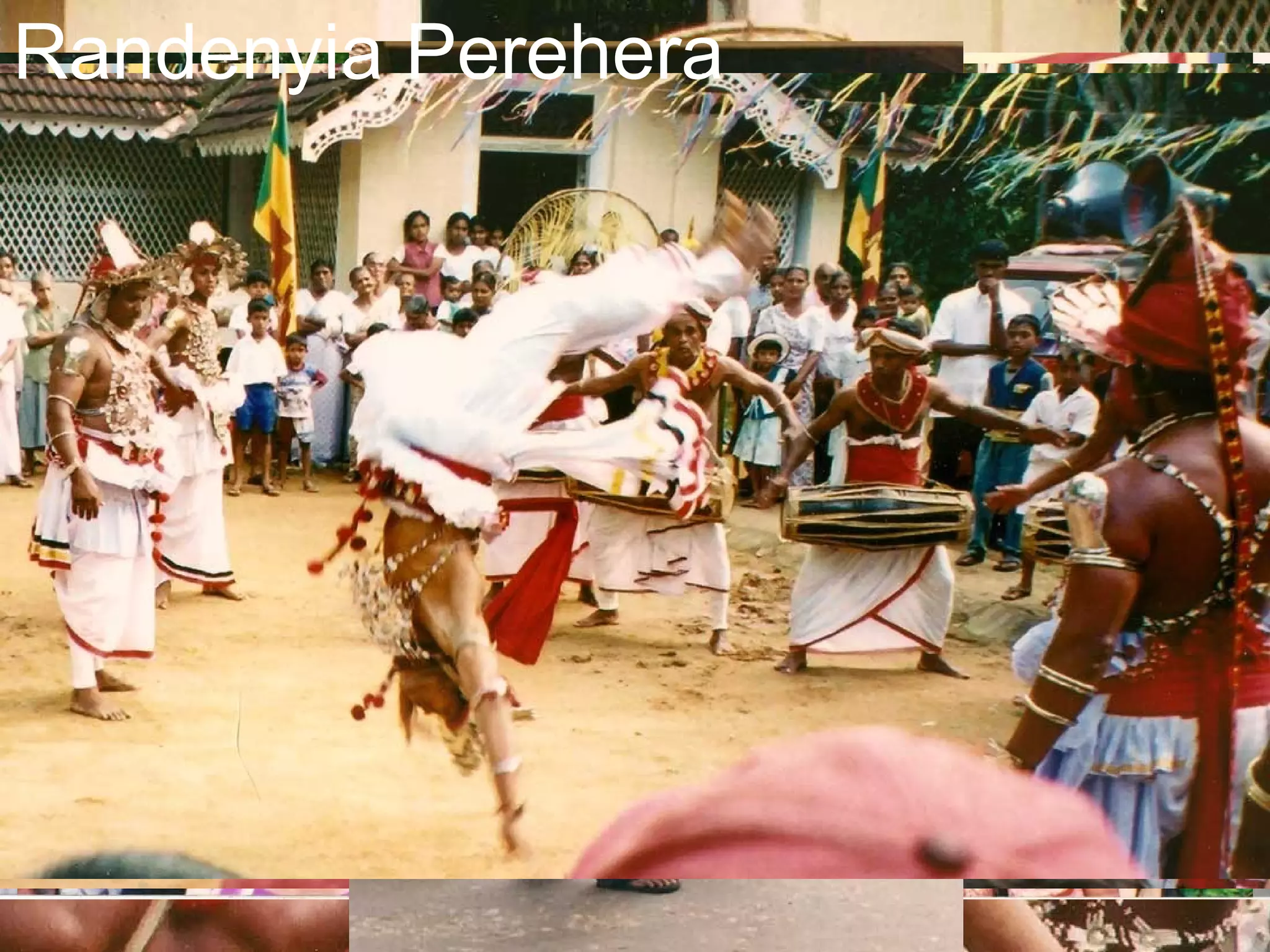 Randenyia Perehera
 