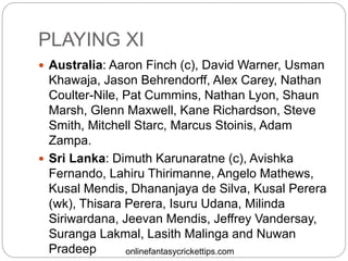 SRI LANKA VS AUSTRALIA DREAM11 PREDICTION, TEAM SL VS AUS FANTASY