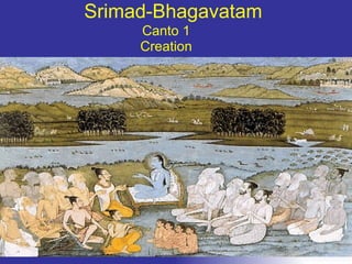 Srimad-Bhagavatam Canto 1 Creation 