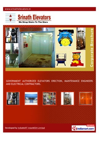 GOVERNMENT AUTHORIZED ELEVATORS ERECTION, MAINTENANCE ENGINEERS
AND ELECTRICAL CONTRACTORS.
 