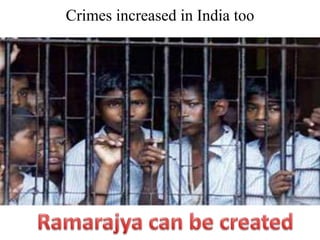 Crimes increased in India too
 