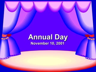 Annual Day November 10, 2001   