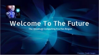 quantum computing and Quantum Communications