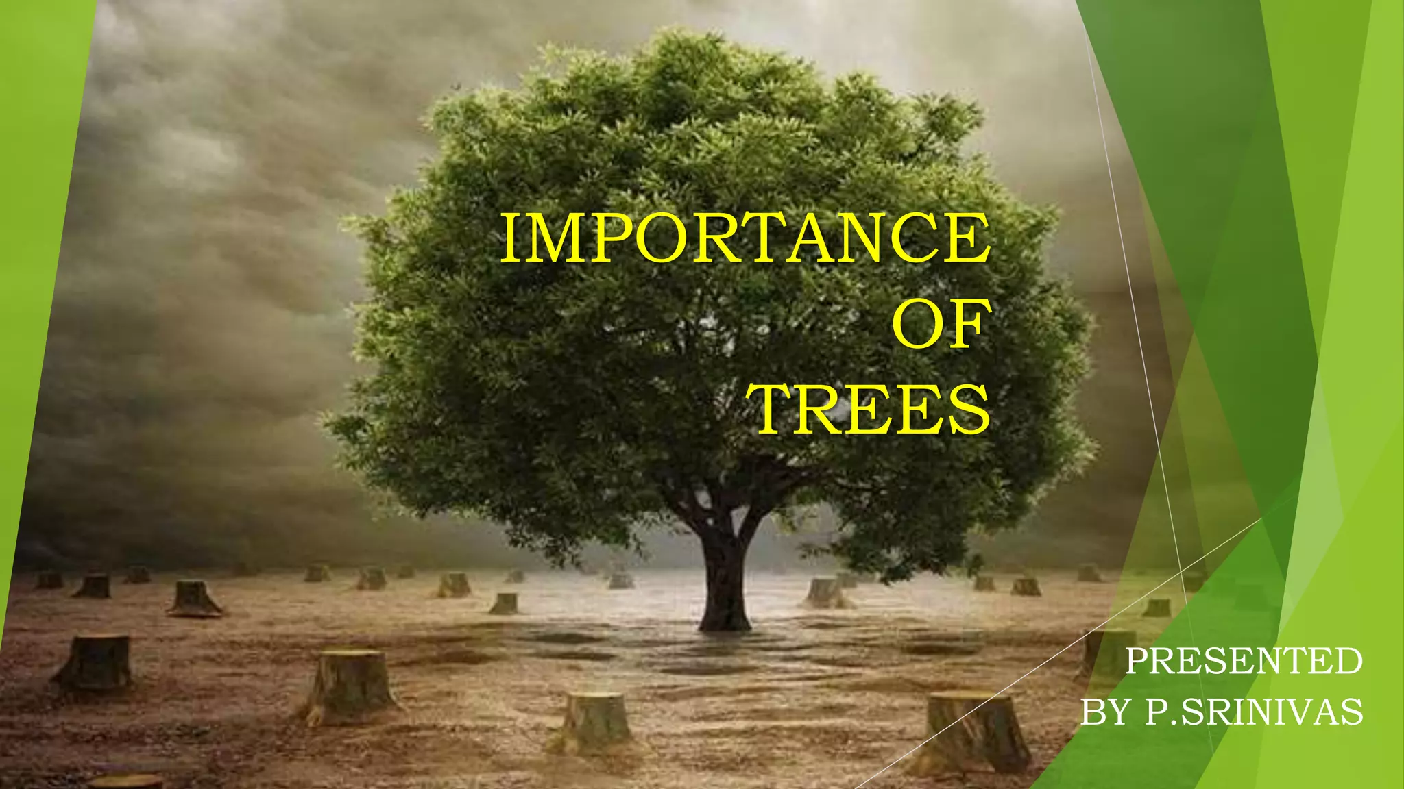 Srinivas presentation on importance of trees | PPTX