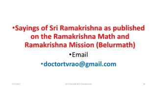 Sri Ramakrishna Paramhansa Sayings and Quotations by Dr.T.V.Rao | PPTX
