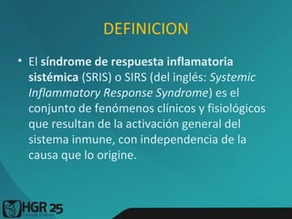 SRIS Síndrome de respuesta inflamatoria sistémica
