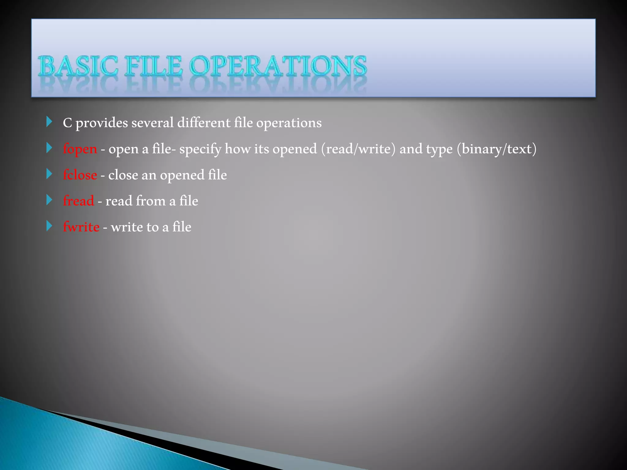 File Handling in C | PPTX | Programming Languages | Computing
