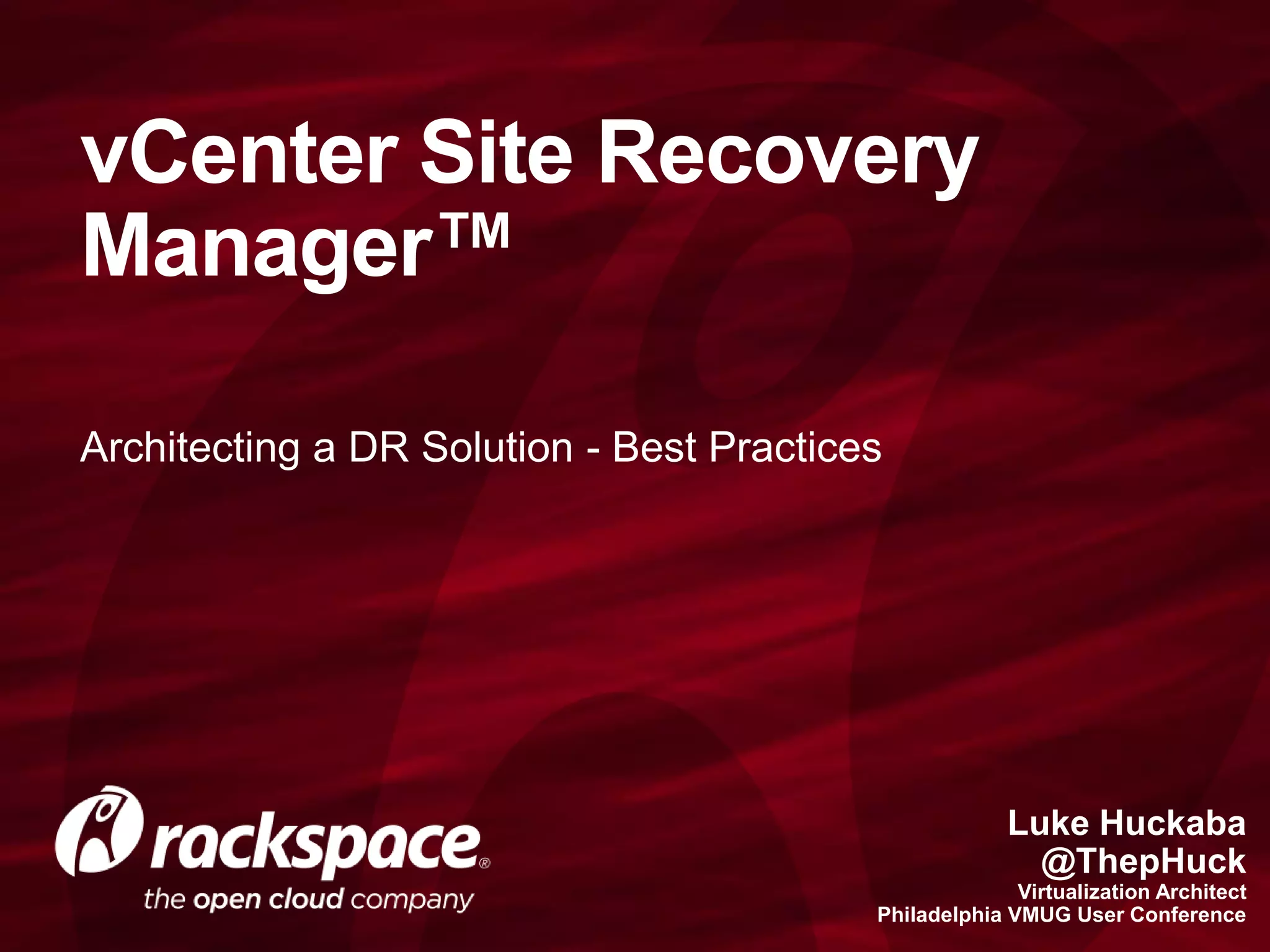 VMware Site Recovery Manager Architecting a DR Solution Best