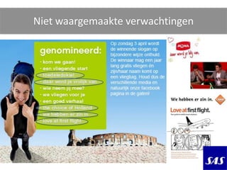 Niet waargemaakte verwachtingen
 