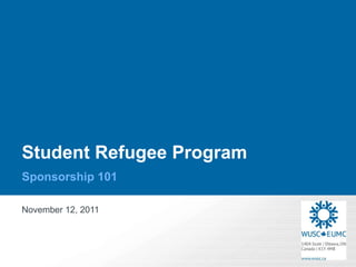 Student Refugee Program  Sponsorship 101 ,[object Object]