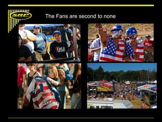 The Fans are second to none 