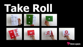 Take Roll
 