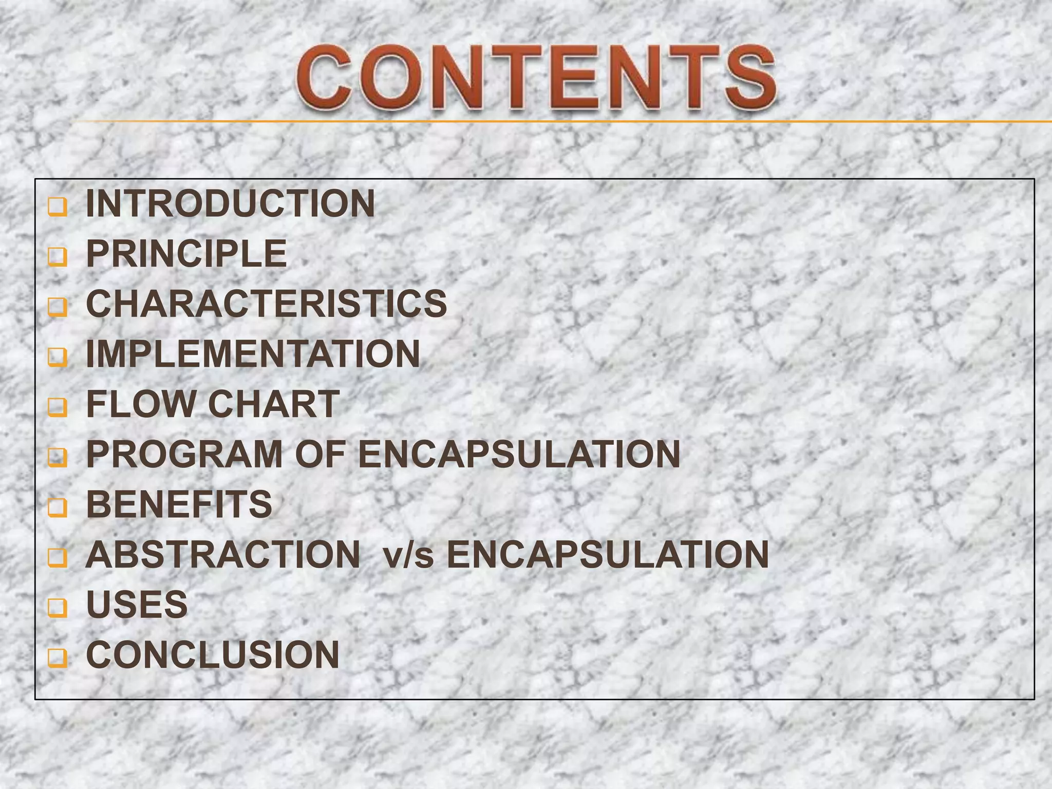 encapsulation | PPTX | Programming Languages | Computing