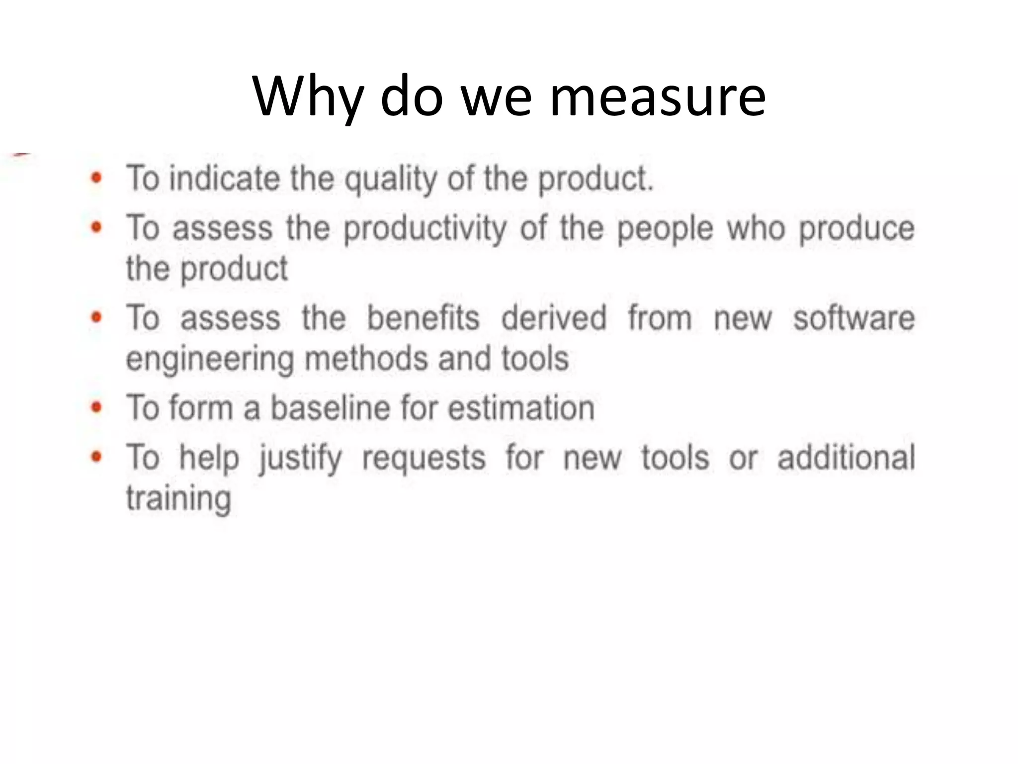 Why do we measure