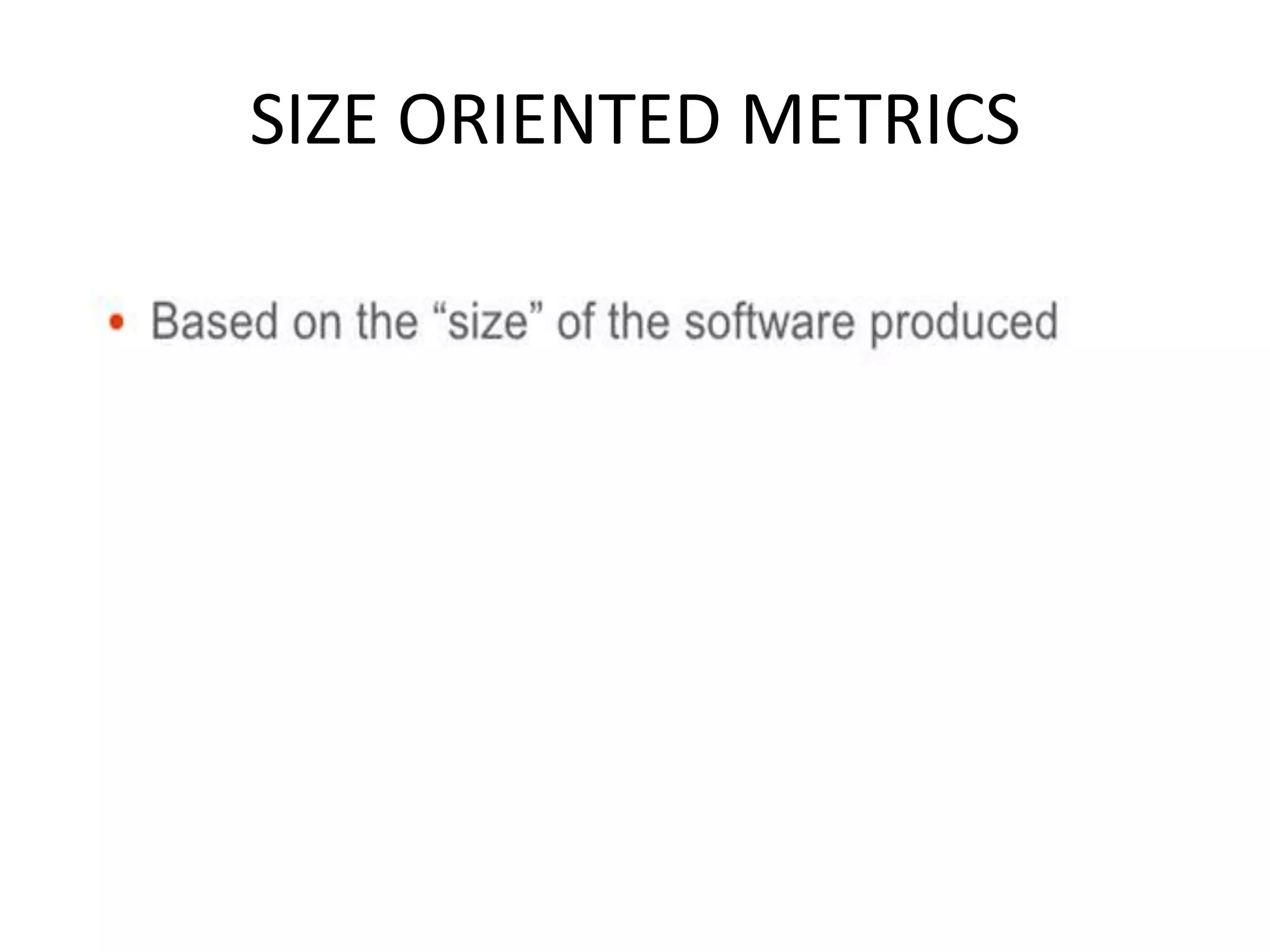 SIZE ORIENTED METRICS