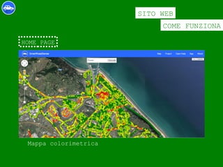 COME FUNZIONA
SITO WEB
HOME PAGE
Mappa colorimetrica
 