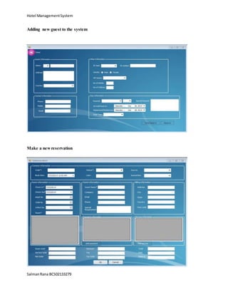 Hotel ManagementSystem
SalmanRana BCS02133279
Adding new guest to the system
Make a new reservation
 