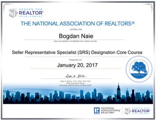 Bogdan Naie
Seller Representative Specialist (SRS) Designation Core Course
January 20, 2017
 